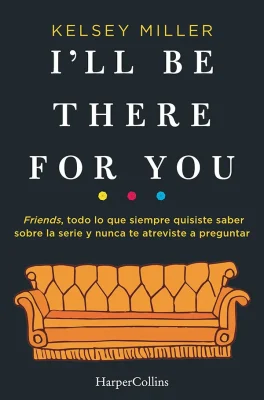 ILL BE THERE FOR YOU1