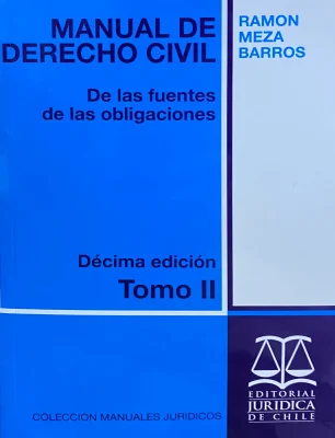MANUAL DE DERECHO CIVIL DE LAS FUENTES DE LAS OBLIGACIONES TOMO II 10A EDICION1
