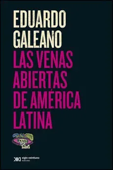 LAS VENAS ABIERTAS DE AMERICA LATINA1