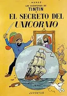 LAS AVENTURAS DE TINTIN 11 EL SECRETO DEL UNICORNIO1