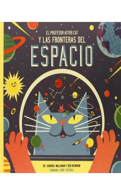 EL PROFESOR ASTRO CAT Y LAS FRONTERAS DEL ESPACIO1