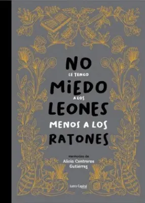 NO LE TENGO MIEDO A LOS LEONES MENOS A LOS RATONES1