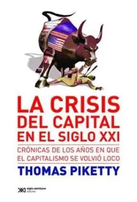 LA CRISIS DEL CAPITAL EN EL SIGLO XXI1
