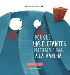 POR QUE LOS ELEFANTES PREFIEREN JUGAR A LA MANCHA1