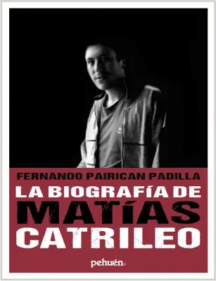 LA BIOGRAFIA DE MATIAS CATRILEO1