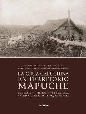 LA CRUZ CAPUCHINA EN TERRITORIO MAPUCHE1
