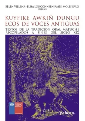KUYFIKE AWKIÑ DUNGU / ECOS DE VOCES ANTIGUAS1