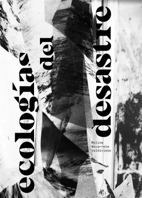ECOLOGIAS DEL DESASTRE1