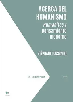 ACERCA DEL HUMANISMO HUMANITAS Y PENSAMIENTO MODERNO1