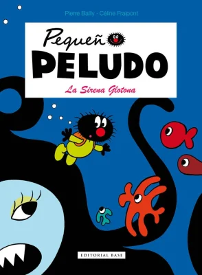 EL PEQUEÑO PELUDO 1 LA SIRENA GLOTONA1
