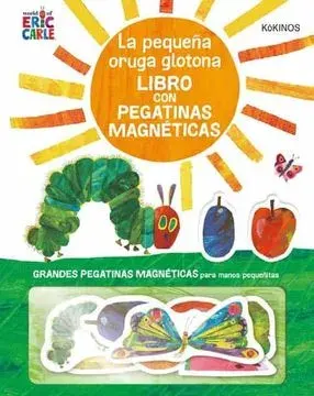 LA PEQUEÑA ORUGA GLOTONA LIBRO CON PEGATINAS MAGNETICAS1