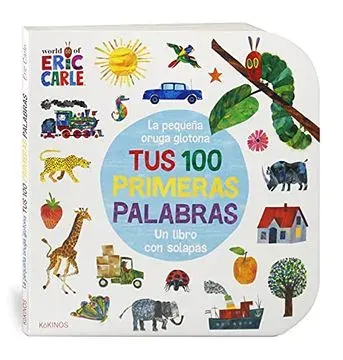 LA PEQUEÑA ORUGA GLOTONA TUS 100 PRIMERAS PALABRAS1