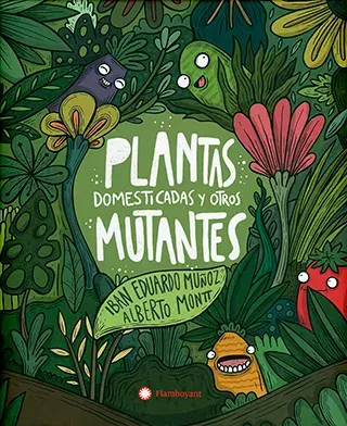PLANTAS DOMESTICADAS Y OTROS MUTANTES1