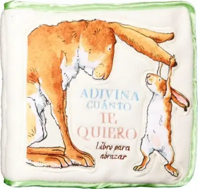 ADIVINA CUANTO TE QUIERO LIBRO DE TELA PARA ABRAZAR1
