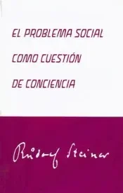EL PROBLEMA SOCIAL COMO CUESTION DE CONCIENCIA1