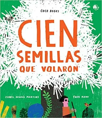 CIEN SEMILLAS QUE VOLARON1