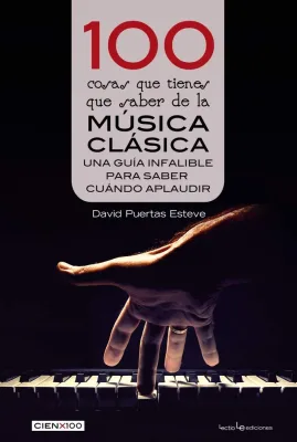 100 COSAS QUE TIENES QUE SABER DE LA MUSICA CLASICA1
