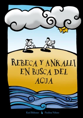 REBECA Y ANKALLI EN BUSCA DEL AGUA1