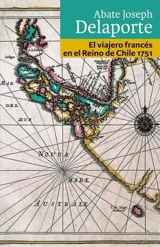 EL VIAJERO FRANCES EN EL REINO DE CHILE 17511
