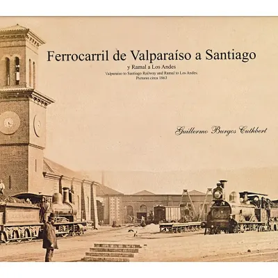 FERROCARRIL DE VALPARAISO A SANTIAGO1