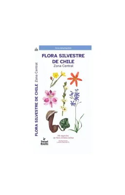 GUIA DESPLEGABLE FLORA SILVESTRE DE CHILE CENTRAL1