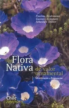 FLORA NATIVA DE VALOR ORNAMENTAL DE CHILE ZONA NORTE1