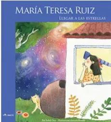 MARIA TERESA RUIZ LLEGAR A LAS ESTRELLAS1