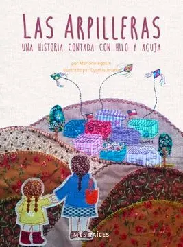 LAS ARPILLERAS UNA HISTORIA CONTADA CON HILO Y AGUJA1