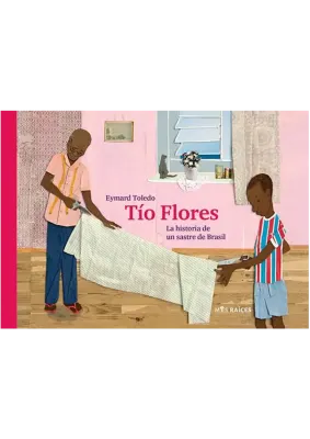 TIO FLORES. LA HISTORIA DE UN SASTRE DE BRASIL1
