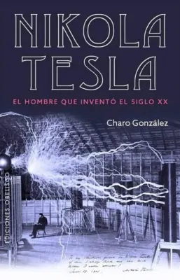 NIKOLA TESLA EL HOMBRE QUE INVENTO EL SIGLO XX1