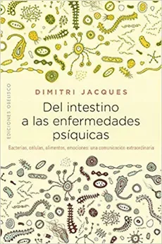 DEL INTESTINO A LAS ENFERMEDADES PSIQUICAS1