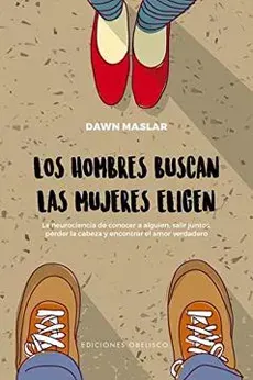 LOS HOMBRES BUSCAN LAS MUJERES ELIGEN1