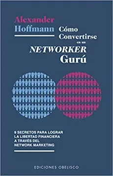 COMO CONVERTIRSE EN UN NETWORKER GURU1