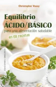 EQUILIBRIO ACIDO / BASICO PARA UNA ALIMENTACION SALUDABLE1