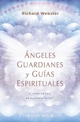 ANGELES GUARDIANES Y GUIAS ESPIRITUALES1