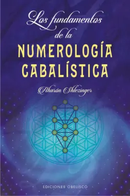 LOS FUNDAMENTOS DE LA NUMEROLOGIA CABALISTICA1