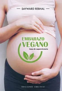 EMBARAZO VEGANO GUIA DE SUPERVIVENCIA1