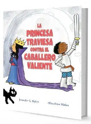 LA PRINCESA TRAVIESA CONTRA EL CABALLERO VALIENTE1
