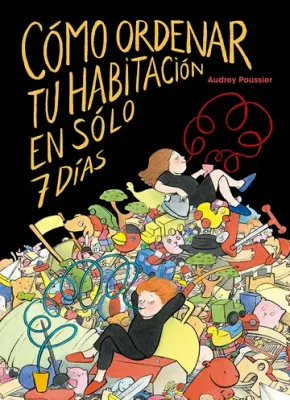 COMO ORDENAR TU HABITACION EN SOLO 7 DIAS1