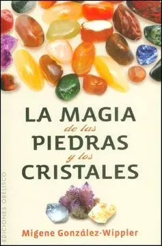 LA MAGIA DE LAS PIEDRAS Y LOS CRISTALES1