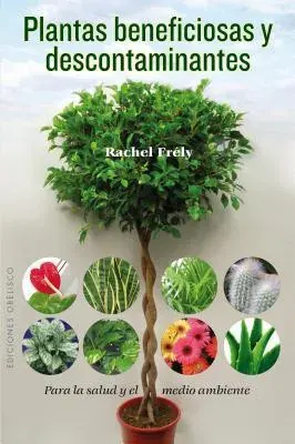 PLANTAS BENEFICIOSAS Y DESCONTAMINANTES1