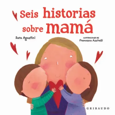 SEIS HISTORIAS SOBRE MAMA1