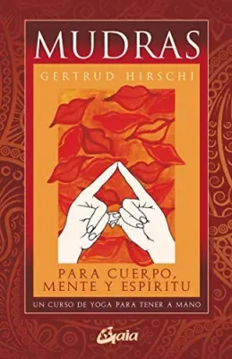 MUDRAS PARA CUERPO MENTE Y ESPIRITU1