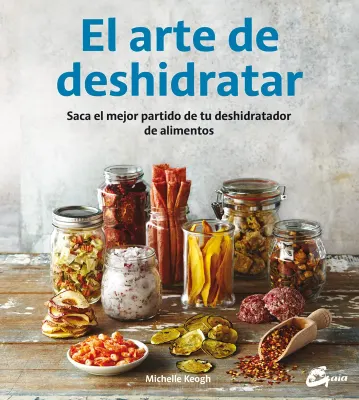 EL ARTE DE DESHIDRATAR1