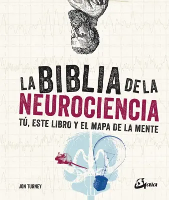 LA BIBLIA DE LA NEUROCIENCIA1