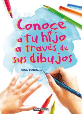 CONOCE A TUS HIJOS A TRAVES DE SUS DIBUJOS1