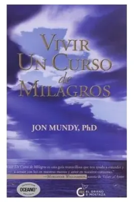 VIVIR UN CURSO DE MILAGROS1