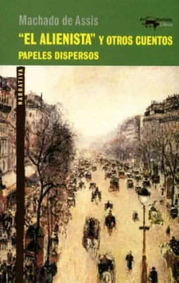 EL ALIENISTA Y OTROS CUENTOS1