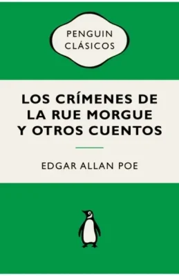 LOS CRIMENES DE LA RUE MORGUE Y OTROS CUENTOS1