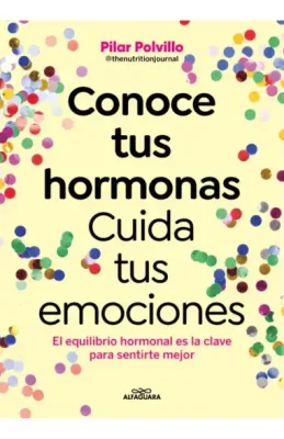 CONOCE TUS HORMONAS - CUIDA TUS EMOCIONES1